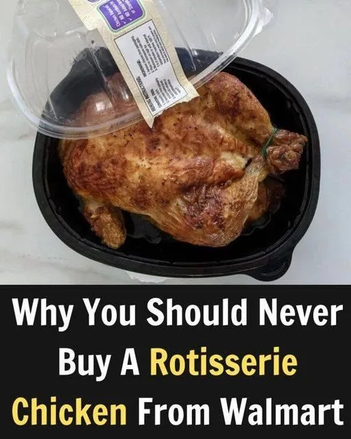 Here’s Why Purchasing a Rotisserie Chicken from Walmart Is a Bad Idea