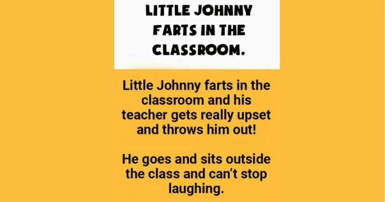 In the classroom, Little Johnny farts.