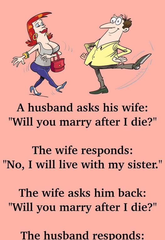 A Husband Asks His Wife