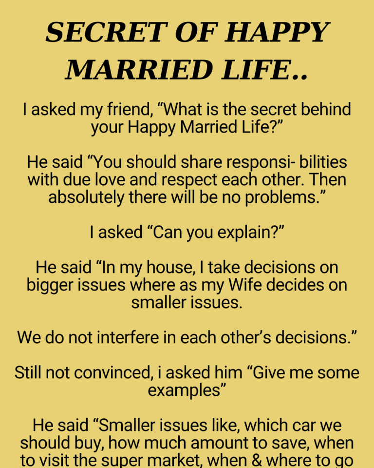 Secret of happy married life..