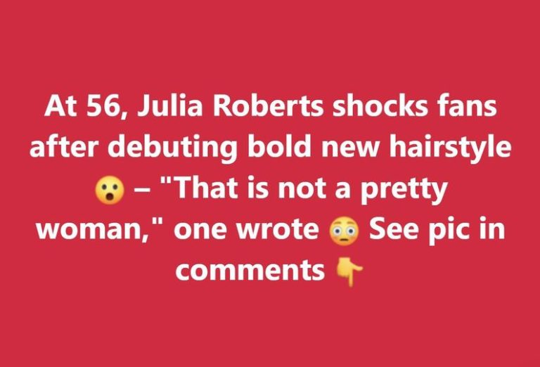 At 56, Julia Roberts causes stir as she debuts new hairstyle for fans – “not the same person”