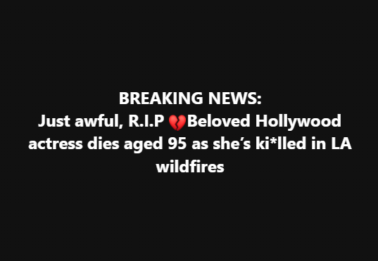 Hollywood actress dies aged 95 as she’s killed in LA wildfires