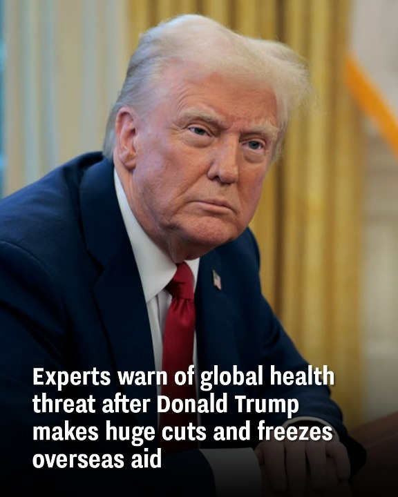 Experts warn of global health threat after Donald Trump makes huge cuts and freezes overseas aid