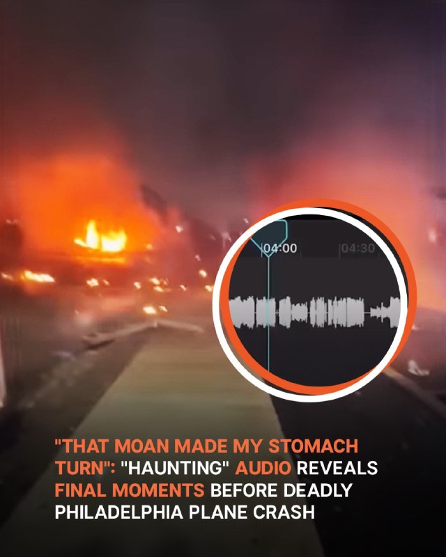 Audio Reveals Final Moments Before Philadelphia Plane Crash