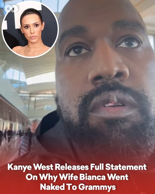 Kanye West Releases Full Statement On Why Wife Bianca Went Naked To Grammys