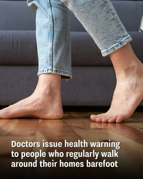 Doctors issue health warning to people who regularly walk around their homes barefoot