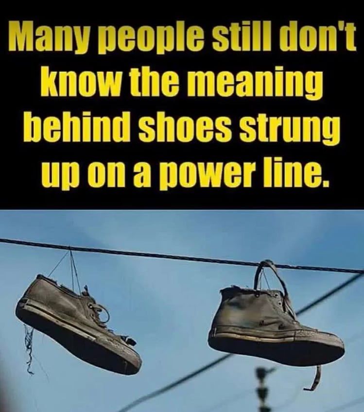 The Meaning Behind Shoes Strung Up On A Power Line