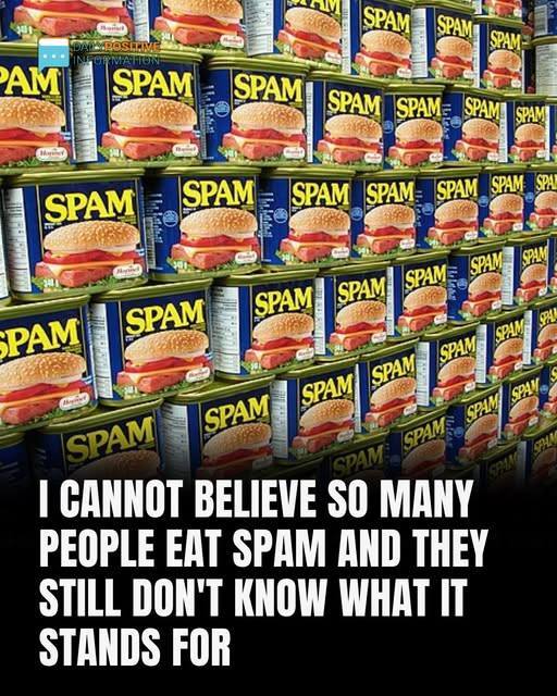 Why Is It Called Spam, Anyway? A Brief Inbox History Of The Product That Was Sold Over 8 Billion Times